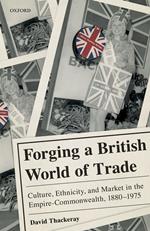 Forging a British World of Trade