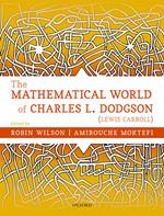 The Mathematical World of Charles L. Dodgson (Lewis Carroll)