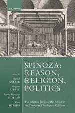 Spinoza: Reason, Religion, Politics