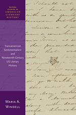 Transamerican Sentimentalism and Nineteenth-Century US Literary History