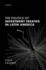 The Politics of Investment Treaties in Latin America