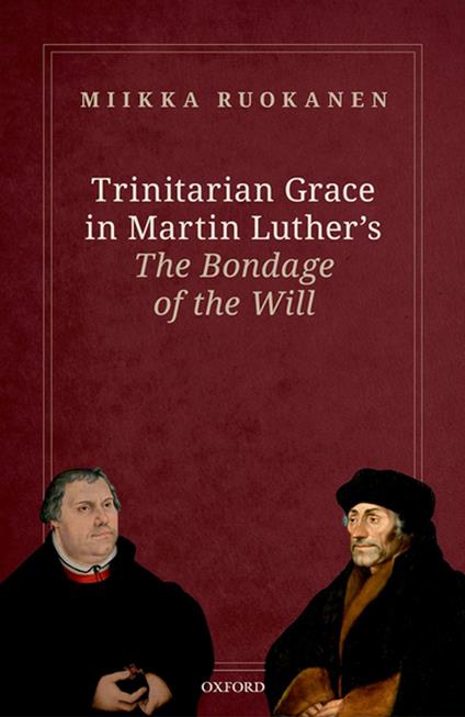 Trinitarian Grace in Martin Luther's The Bondage of the Will