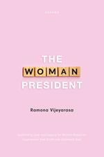 The Woman President