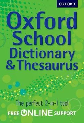 Oxford School Dictionary & Thesaurus - Oxford Dictionary - Libro in lingua  inglese - Oxford University Press - | Feltrinelli