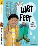 Read with Oxford: Stage 2: Biff, Chip and Kipper: Wet Feet and Other Stories