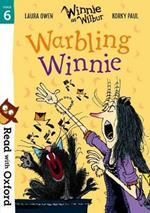 Read with Oxford: Stage 6: Winnie and Wilbur: Warbling Winnie