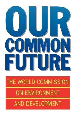 Our Common Future - World Commission on Environment and Development - cover