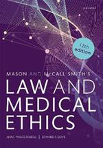 Mason and McCall Smith's Law and Medical Ethics