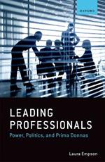 Leading Professionals: Power, Politics, and Prima Donnas