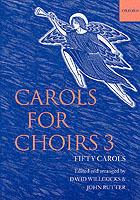 Carols for Choirs 3