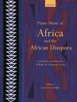 Piano Music of Africa and the African Diaspora Volume 1: Early Intermediate