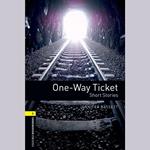 One-Way Ticket: Short Stories