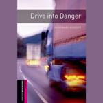 Drive into Danger