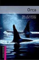 Oxford Bookworms Library: Starter Level:: Orca