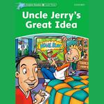 Uncle Jerry's Great Idea