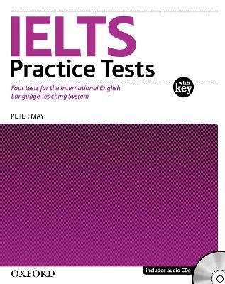 IELTS Practice Tests:: With explanatory key and Audio CDs (2) Pack - Peter May - cover