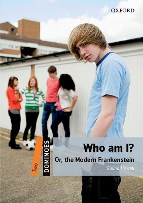 Dominoes: Two: Who am I? Or, the Modern Frankenstein - Emma Howell - cover