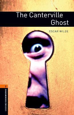 Oxford Bookworms Library: Level 2:: The Canterville Ghost - Oscar Wilde,John Escott - cover