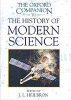 The Oxford Companion To The History Of Modern Science