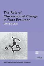 The Role of Chromosomal Change in Plant Evolution