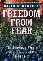 Freedom from Fear: The American People in Depression and War 1929-1945
