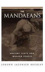 The Mandaeans: Ancient Texts and Modern People