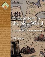 Encounters in the New World: A History in Documents