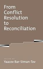 From Conflict Resolution to Reconciliation