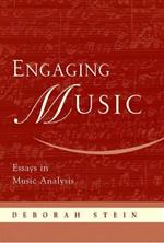 Engaging Music: Essays in music analysis