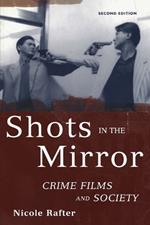 Shots in the Mirror: Crime Films and Society