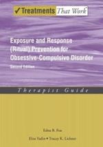 Exposure and Response (Ritual) Prevention for Obsessive Compulsive Disorder: Therapist Guide