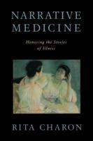 Narrative Medicine: Honoring the stories of illness