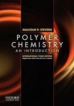 Polymer Chemistry: An Introduction, Third Edition, International Edition