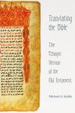 Translating the Bible: The Ethiopic Version of the Old Testament