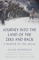 Journey into the Land of the Zeks and Back