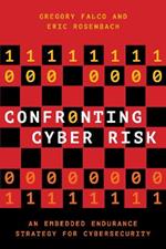 Confronting Cyber Risk: An Embedded Endurance Strategy for Cybersecurity