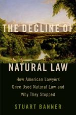 The Decline of Natural Law