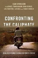 Confronting the Caliphate: Civil Resistance in Jihadist Proto-States