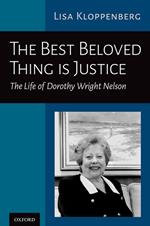 The Best Beloved Thing is Justice