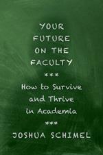 Your Future on the Faculty