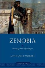 Zenobia: Shooting Star of Palmyra