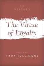 The Virtue of Loyalty