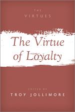 The Virtue of Loyalty