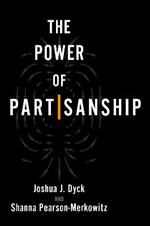 The Power of Partisanship