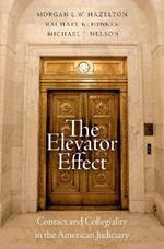 The Elevator Effect: Contact and Collegiality in the American Judiciary