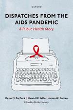 Dispatches from the AIDS Pandemic: A Public Health Story