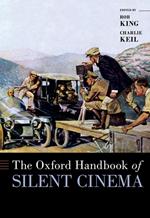 The Oxford Handbook of Silent Cinema