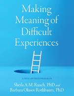 Making Meaning of Difficult Experiences: A Self-Guided Program