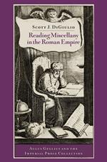 Reading Miscellany in the Roman Empire