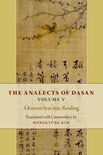 The Analects of Dasan, Volume V